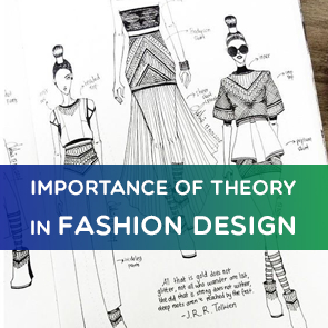 Importance of Theory in Fashion Design | Why learn Fashion Theory?